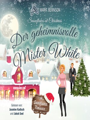 cover image of Der geheimnisvolle Mister White--Snowflakes at Christmas, Band 1 (ungekürzt)